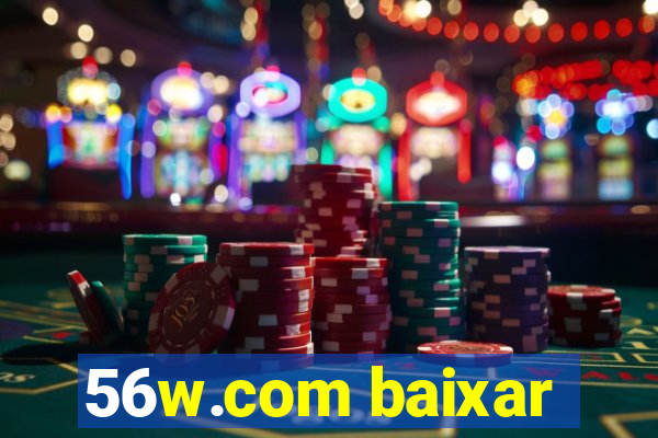 56w.com baixar